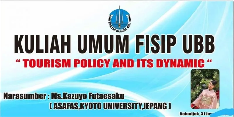 Kuliah Umum "Tourism Policy and Its Dynamic"
